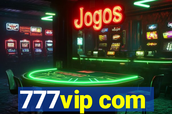 777vip com